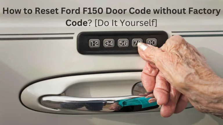 how to reset ford f150 door code without factory code