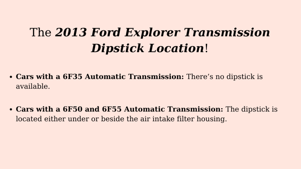 2013 ford explorer transmission dipstick location
