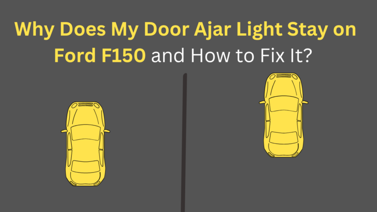why does my door ajar light stay on ford f150