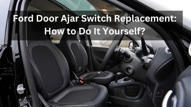 ford door ajar switch replacement