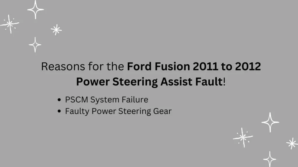 reasons for power steering assist fault ford fusion 2011 2012