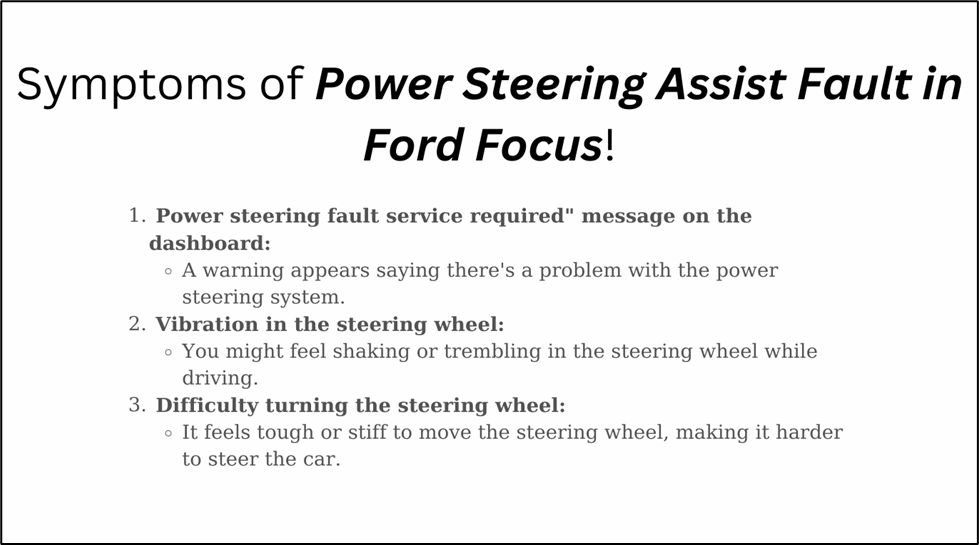 symptoms for power steering assist fault in ford focus