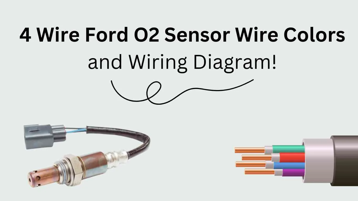 4 wire ford o2 sensor wire colors and wiring diagram