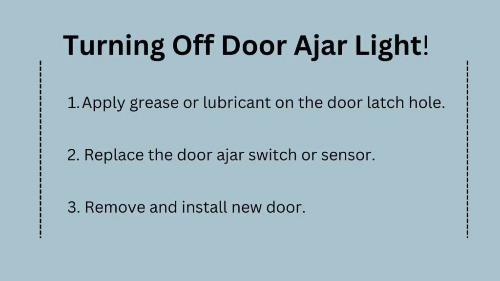 3 steps to turn off door ajar light