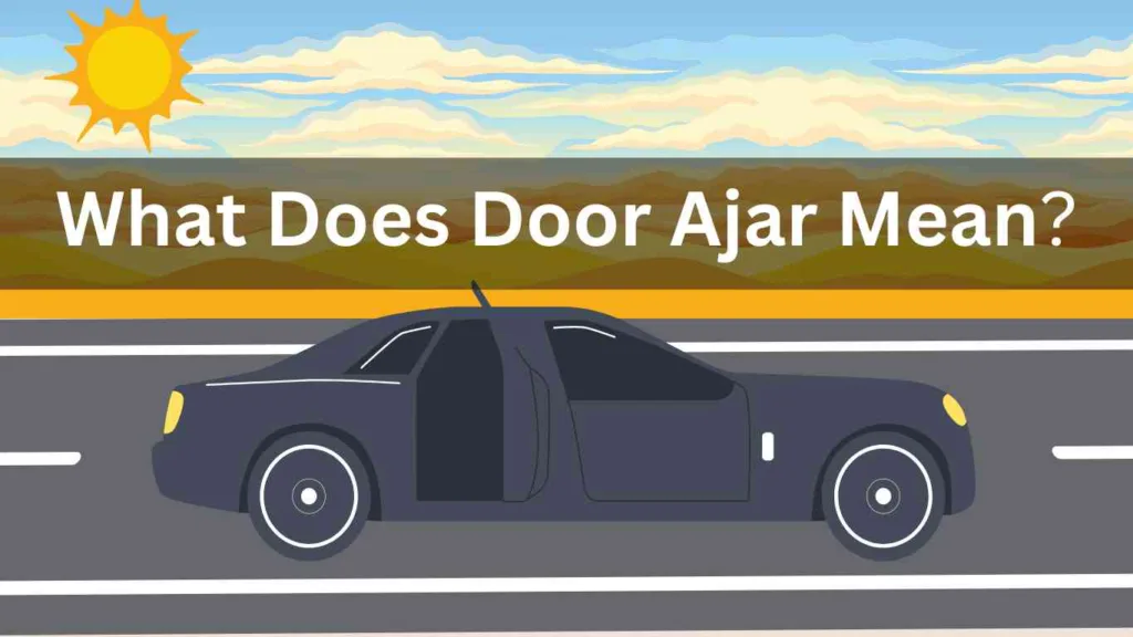 what does door ajar mean