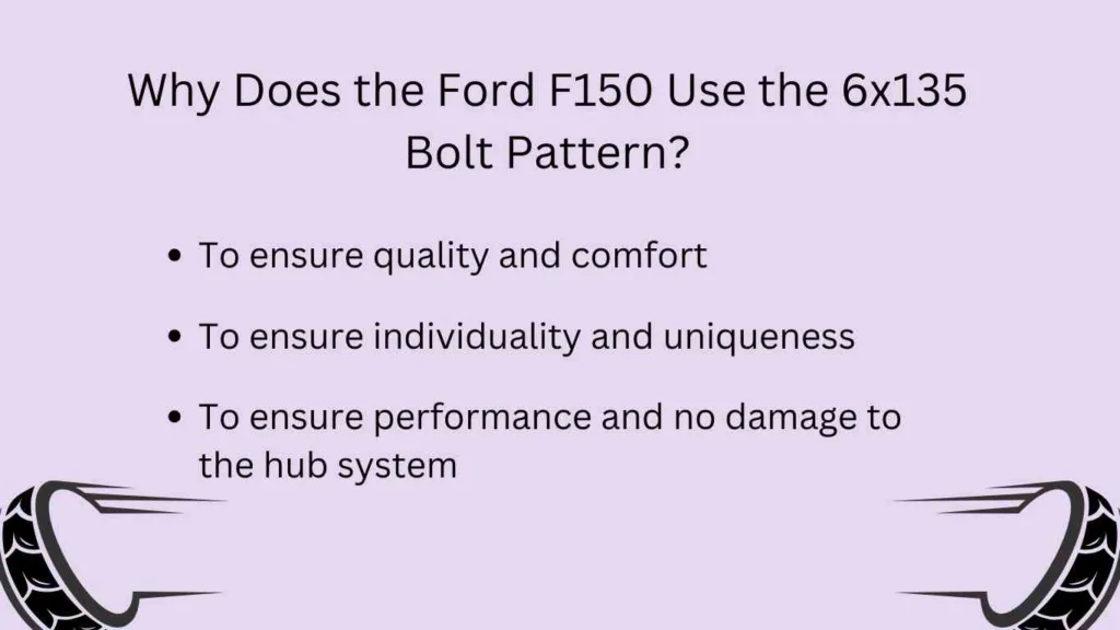 Why f150 use 6x135 bolt pattern